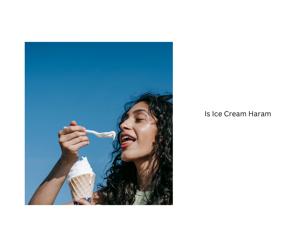 Is Ice Cream Haram?